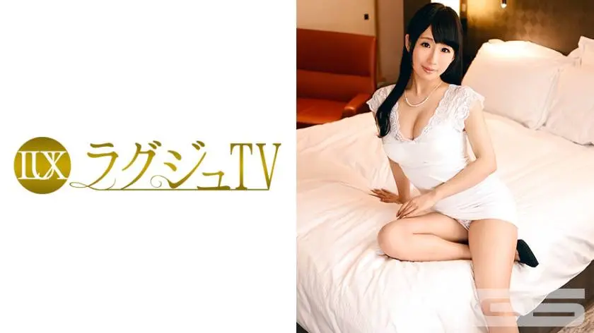 【動画あり】美咲結衣 25歳 AV女優 ラグジュTV 247 259LUXU-240シロウトTV (1)