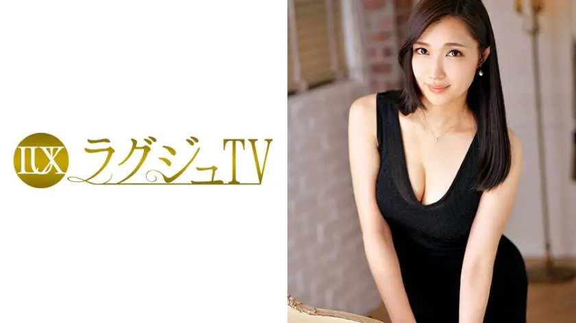 【動画あり】古川遙 27歳 不動産運営 ラグジュTV 669 259LUXU-631 シロウトTV (17)