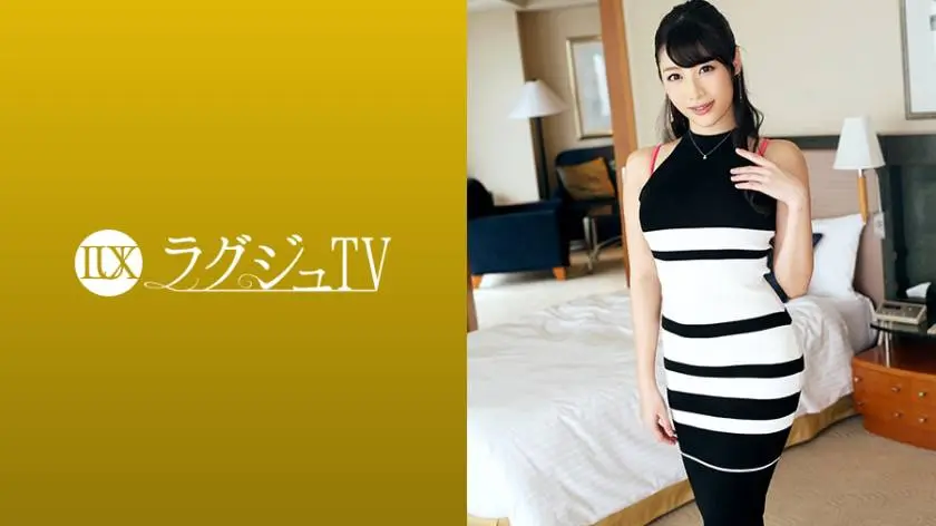 【動画あり】ラグジュTV 945 森戸梨沙 32歳 社長秘書 259LUXU-961 (18)