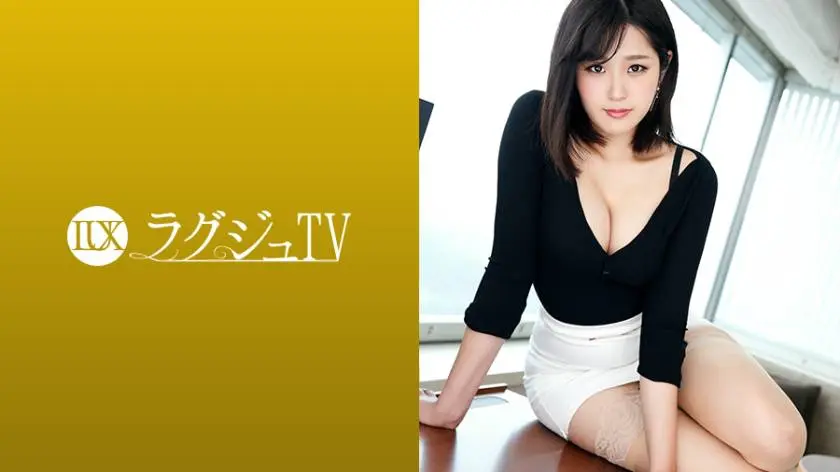 【動画あり】ラグジュTV 1019 木下璃子 28歳 テレビ局勤務 259LUXU-1030 (18)
