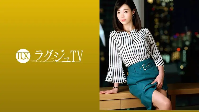 【動画あり】ラグジュTV 1074 工藤ゆりか 33歳 元ホテル受付嬢 259LUXU-1090 (18)