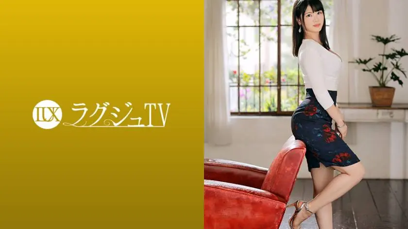【動画あり】ラグジュTV 1222 折坂麻衣子 29歳 経営者 259LUXU-1235 (18)