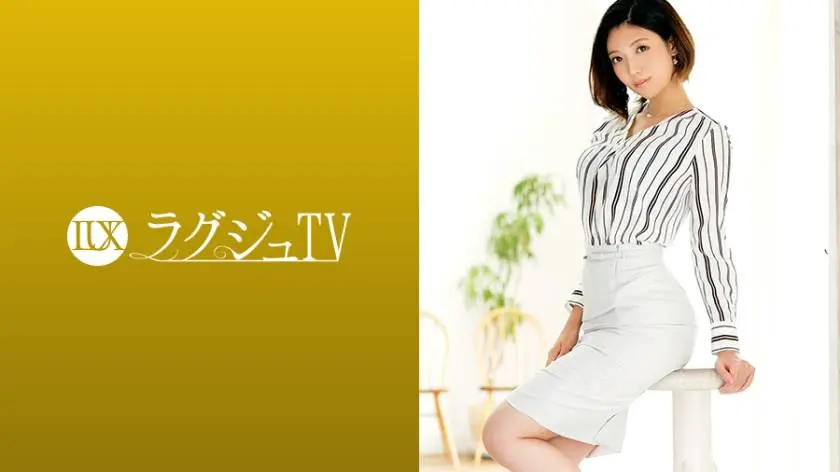 【動画あり】ラグジュTV 1252 飯山美咲 32歳 元企業受付嬢 259LUXU-1252 (18)